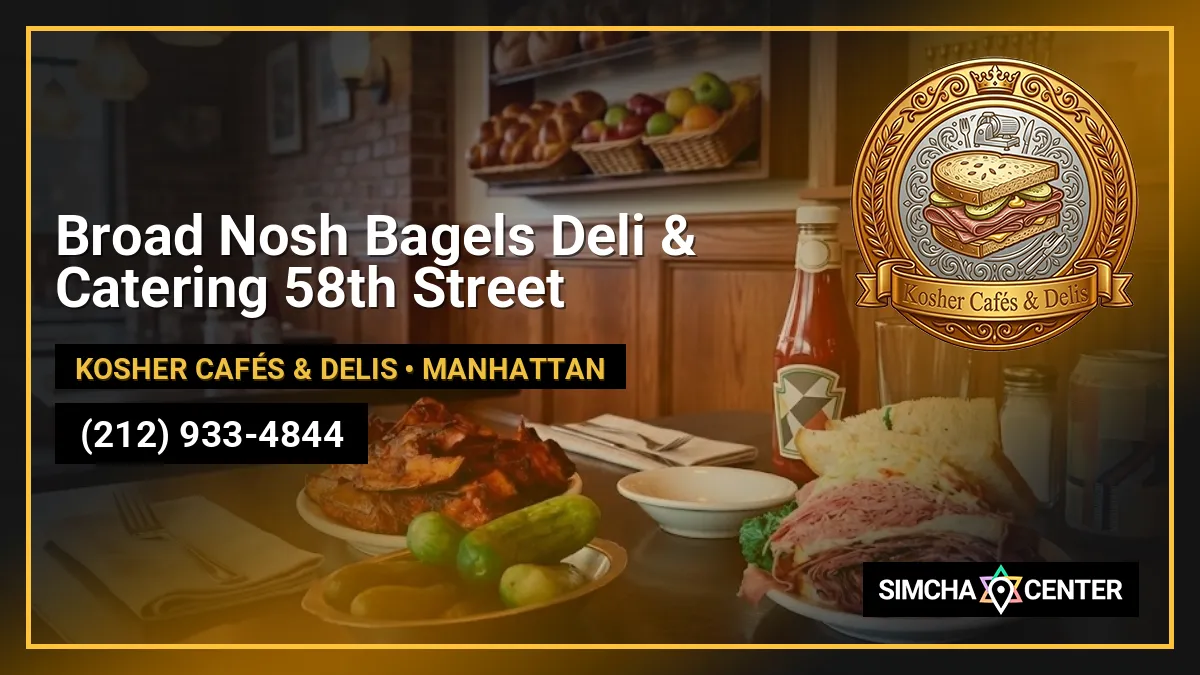 Broad Nosh Bagels Deli & Catering 58th Street — Kosher Cafés & Delis