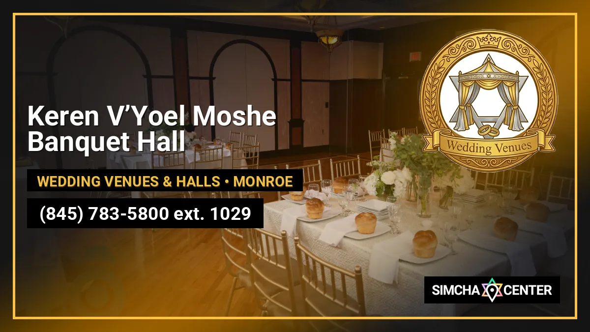 Keren V’Yoel Moshe Banquet Hall — Wedding Venues & Halls