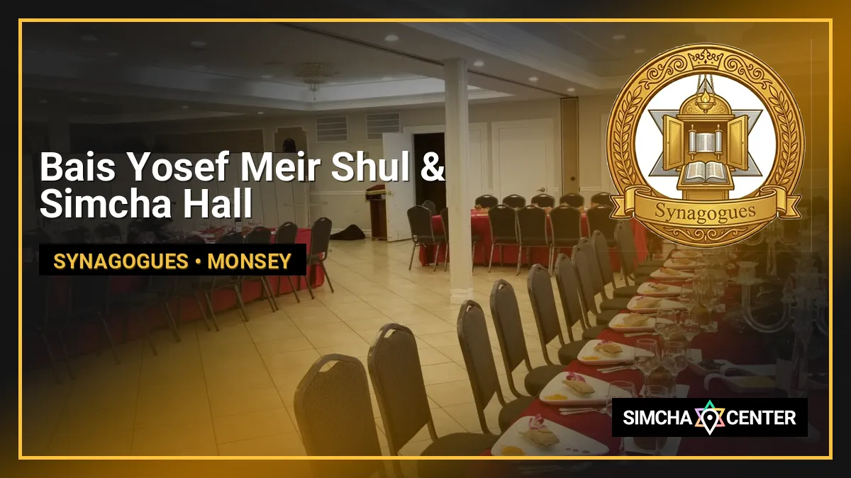Bais Yosef Meir Shul & Simcha Hall — Synagogues
