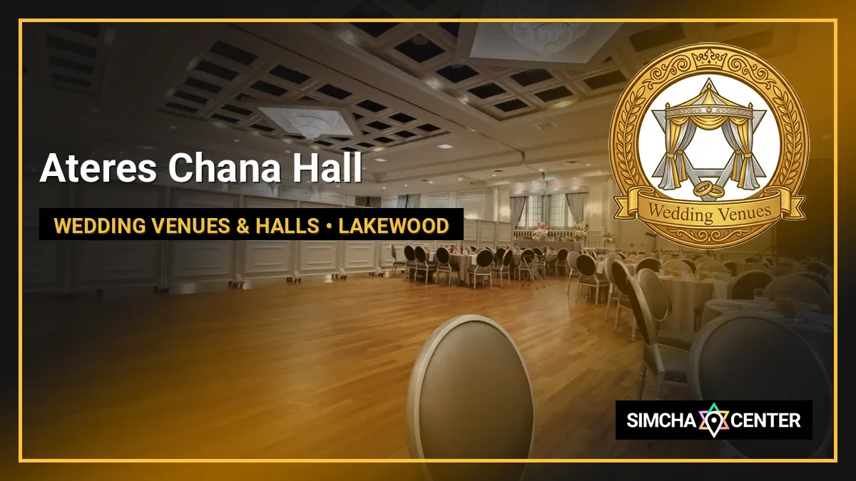 Ateres Chana Hall — Wedding Venues & Halls