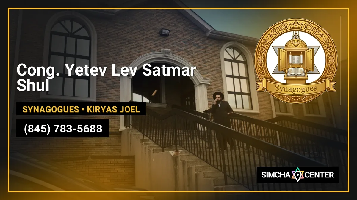 Cong. Yetev Lev Satmar Shul — Synagogues