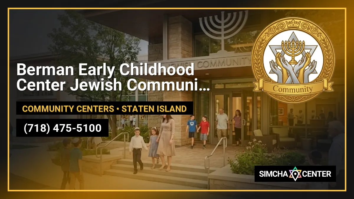 Berman Early Childhood Center Jewish Community Center of Staten Island — Community Centers