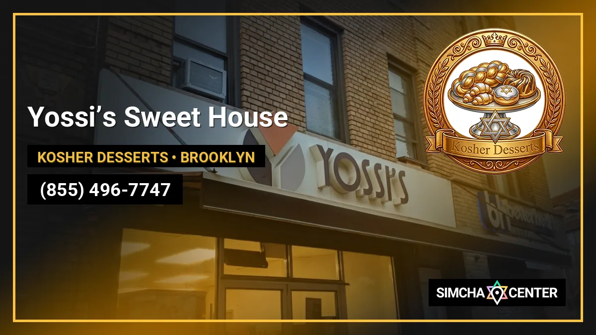 Yossi’s Sweet House — Kosher Desserts