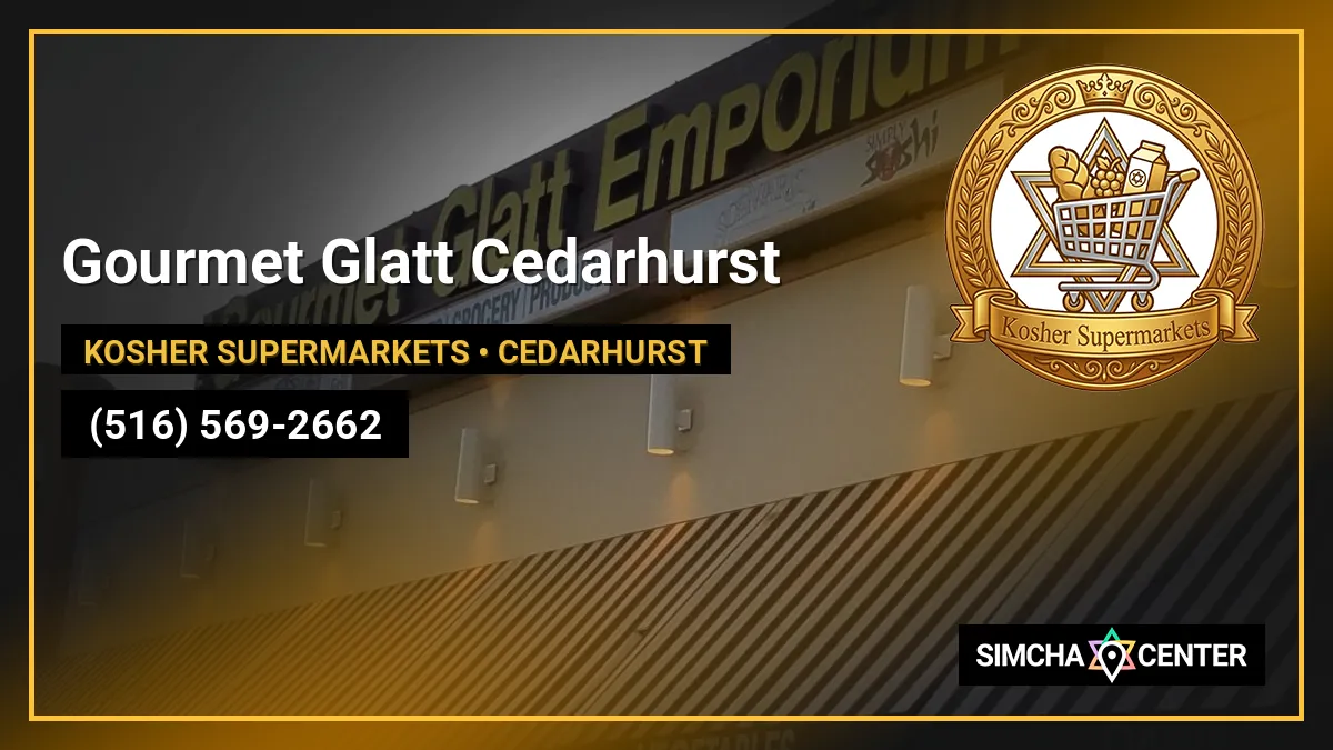 Gourmet Glatt Cedarhurst — Kosher Supermarkets