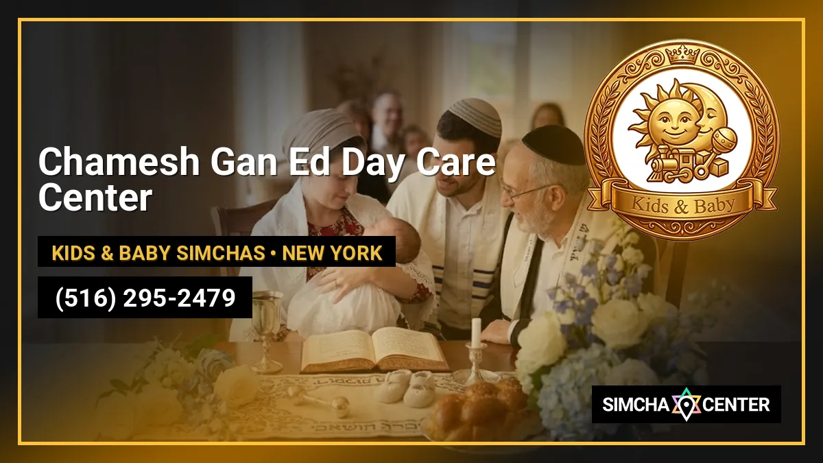 Chamesh Gan Ed Day Care Center — Kids & Baby Simchas