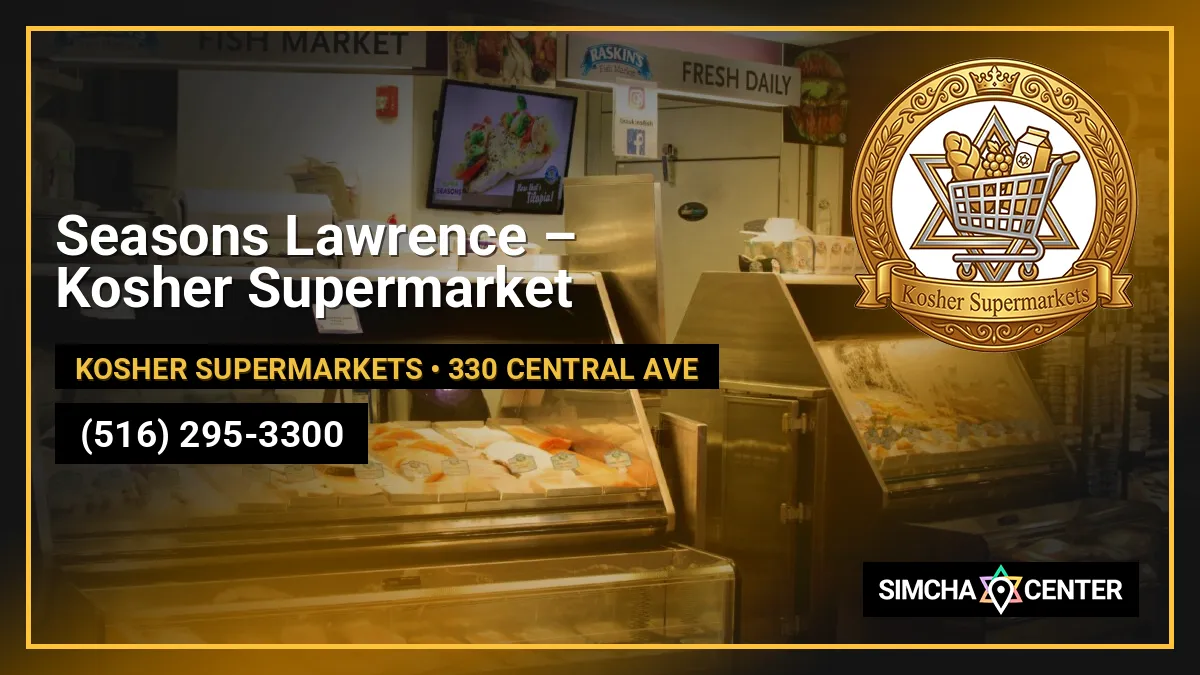 Seasons Lawrence – Kosher Supermarket — Kosher Supermarkets