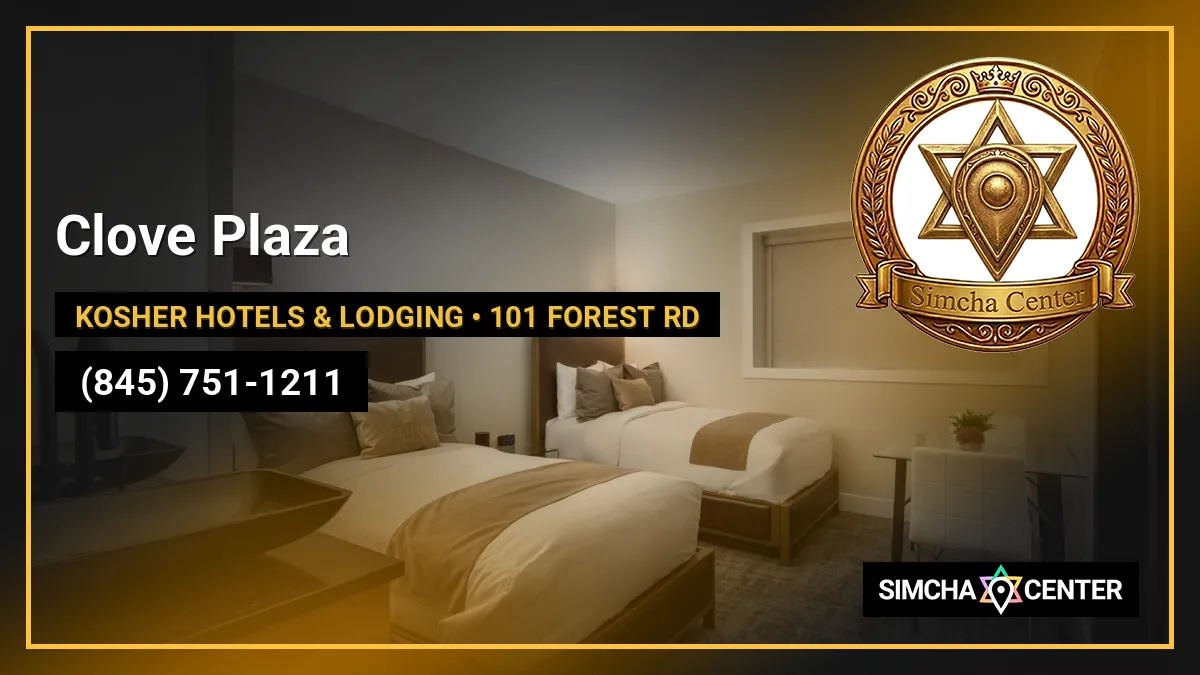 Clove Plaza — Kosher Hotels & Lodging