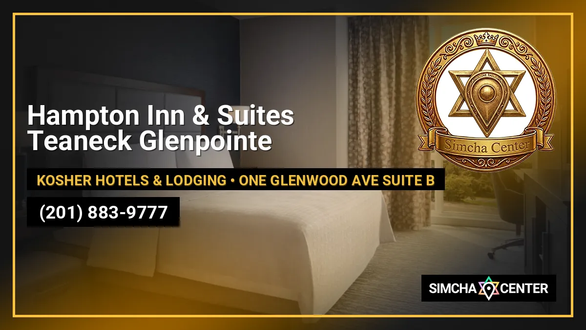 Hampton Inn & Suites Teaneck Glenpointe — Kosher Hotels & Lodging