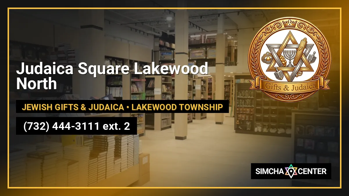 Judaica Square Lakewood North — Jewish Gifts & Judaica