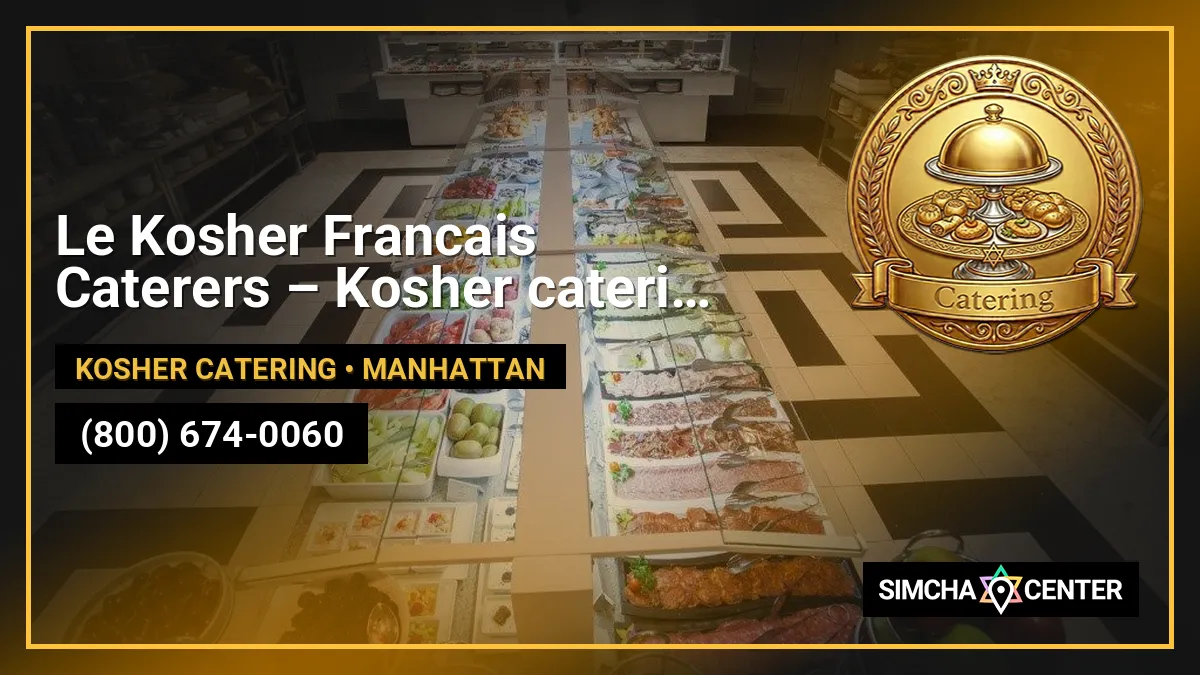 Le Kosher Francais Caterers – Kosher catering NYC — Kosher Catering