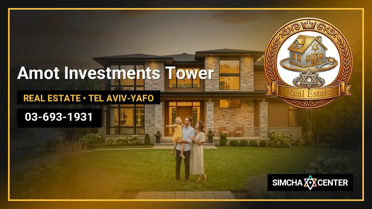 Amot Investments Tower — Real Estate