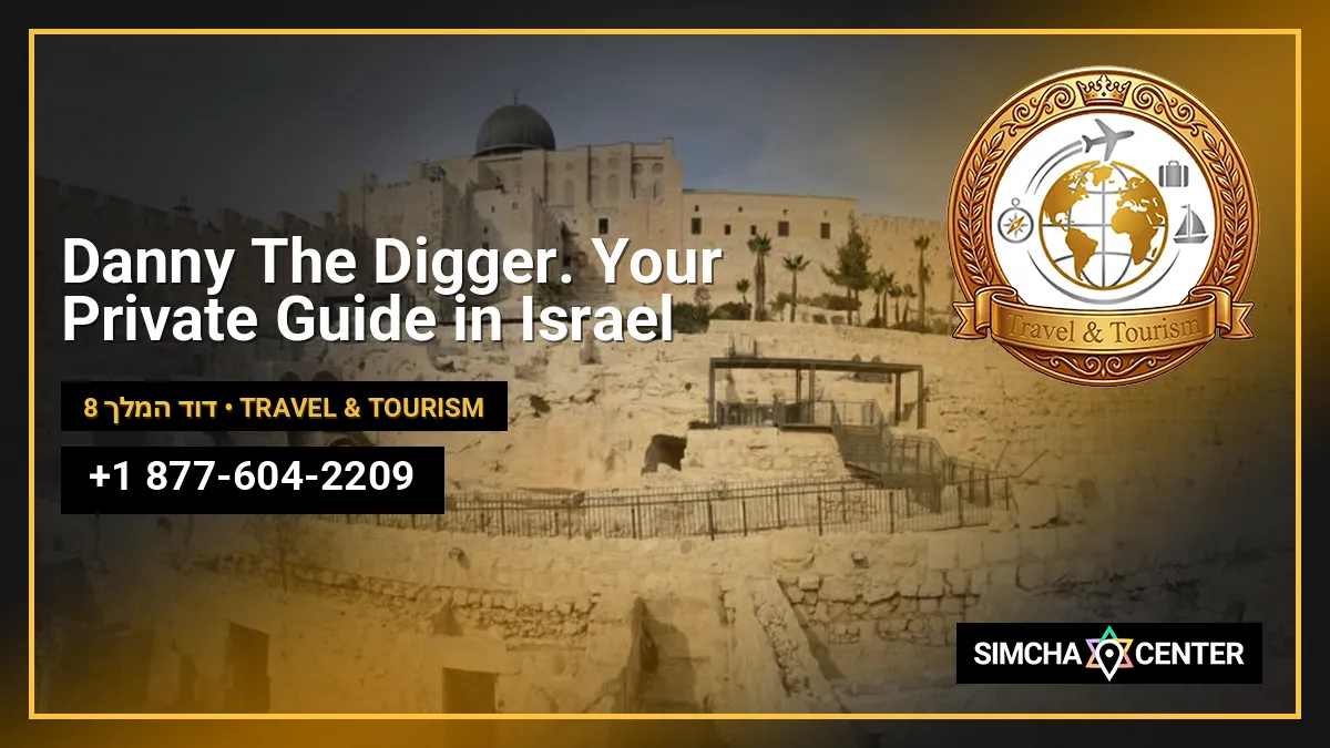 Danny The Digger. Your Private Guide in Israel — Travel & Tourism