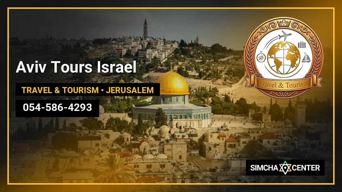 Aviv Tours Israel — Travel & Tourism