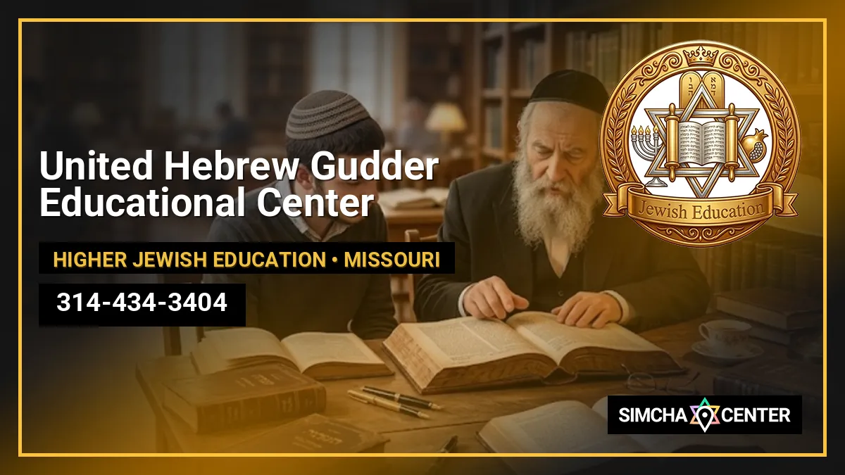 United Hebrew Gudder Educational Center in Missouri ️ Higher Jewish ...