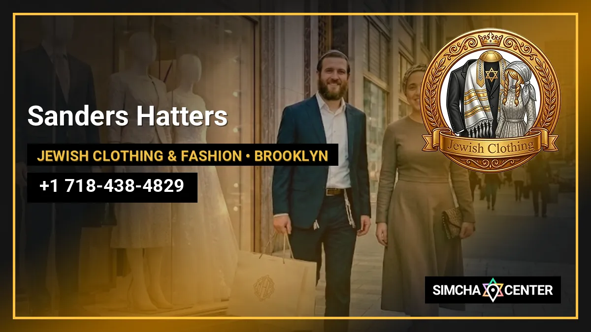 Sanders Hatters — Jewish Clothing & Fashion