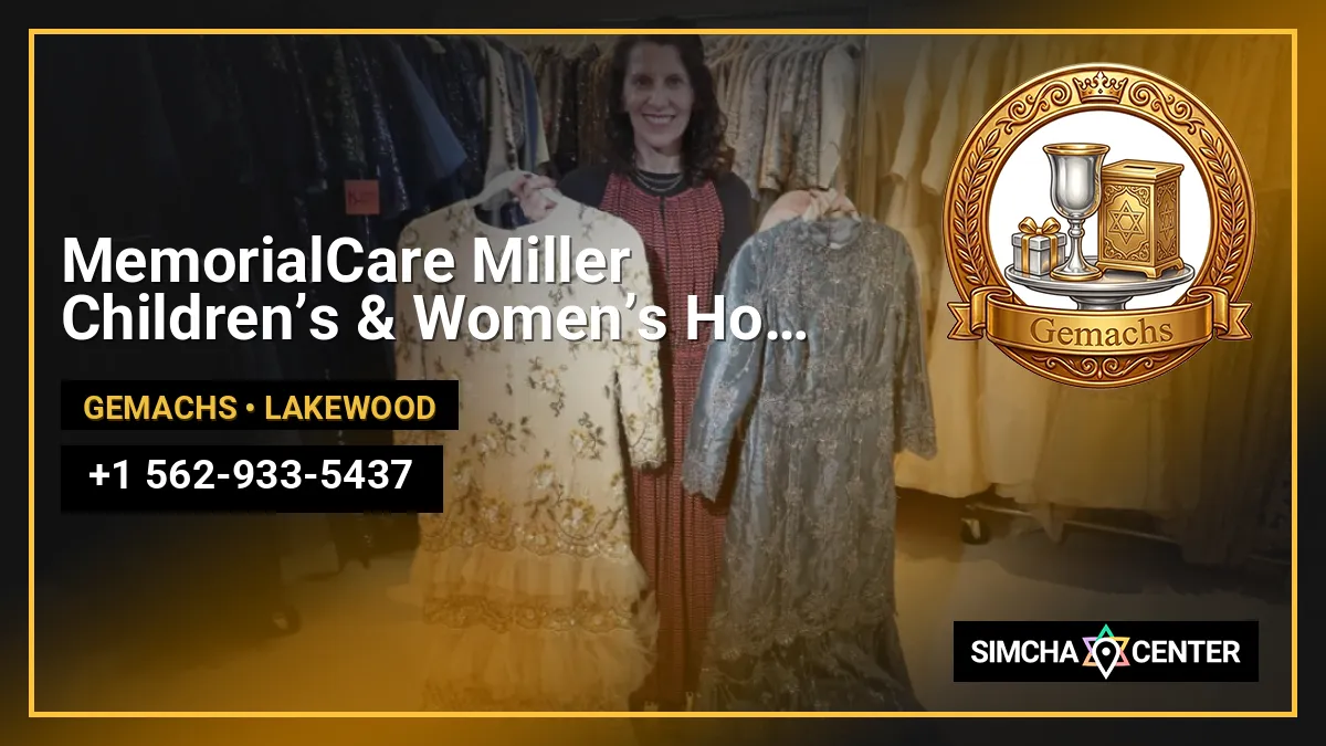 MemorialCare Miller Children’s & Women’s Hospital — Gemachs